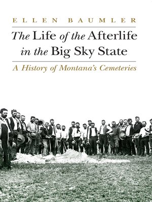 cover image of The Life of the Afterlife in the Big Sky State